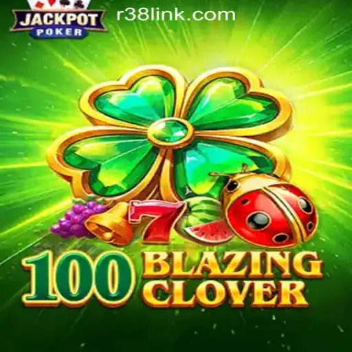 Discover the Thrilling World of 100BlazingClover: The Leading Slot Game at R38.COM Oficial Slots Brasil #1